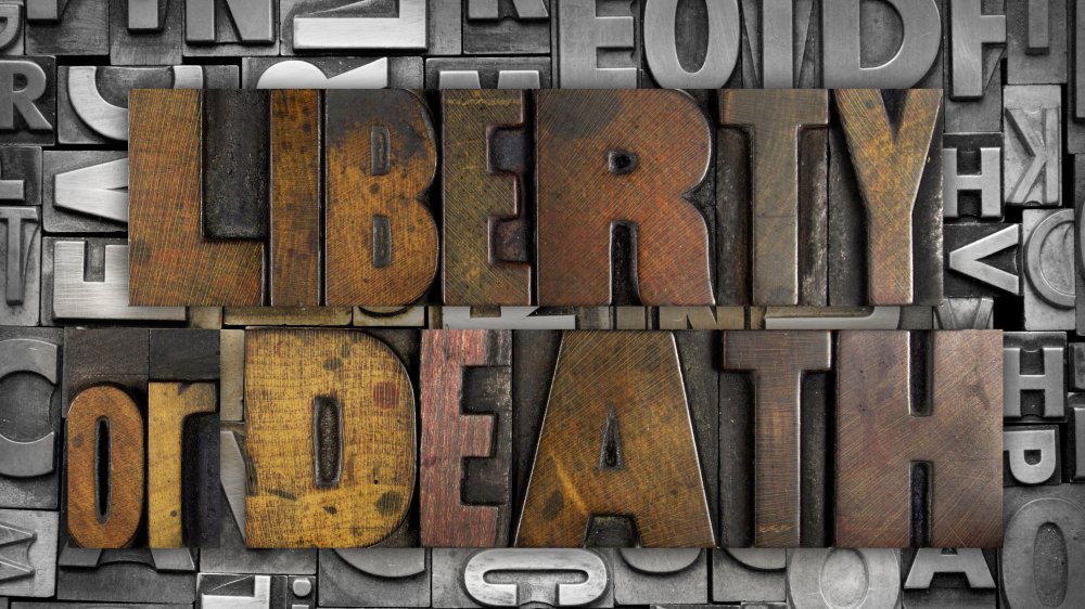 liberty or death