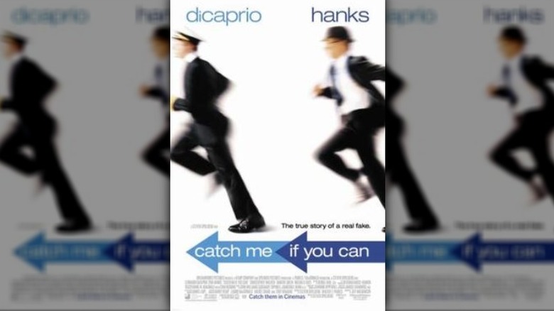 "Catch Me If You Can"