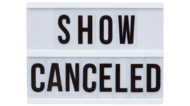 show cancelled sign